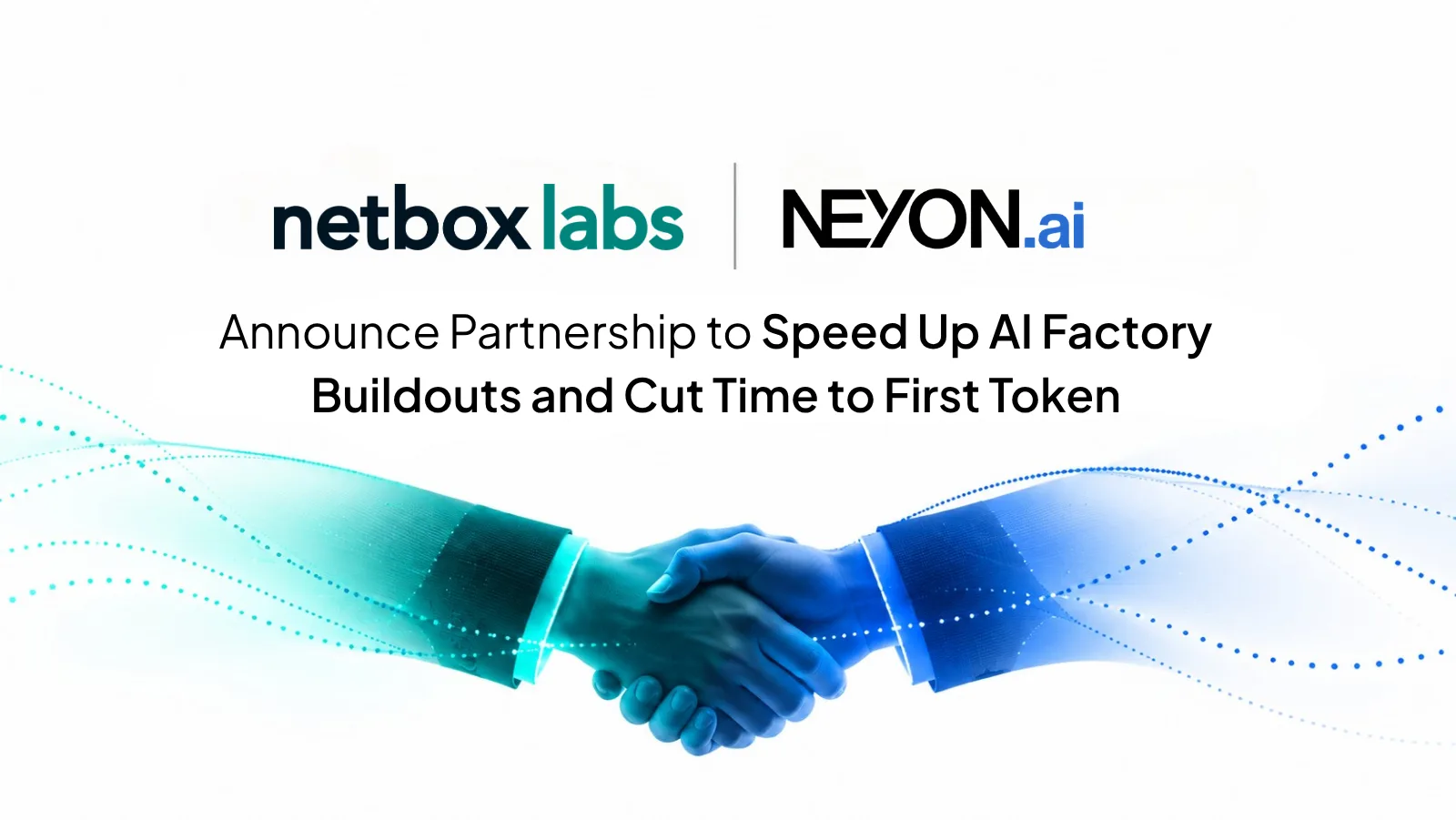 NetBox Labs and NEYON AI announce partnership to speed up AI Factory buildouts and cut time to first token
